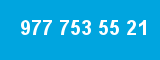977 753 55 21